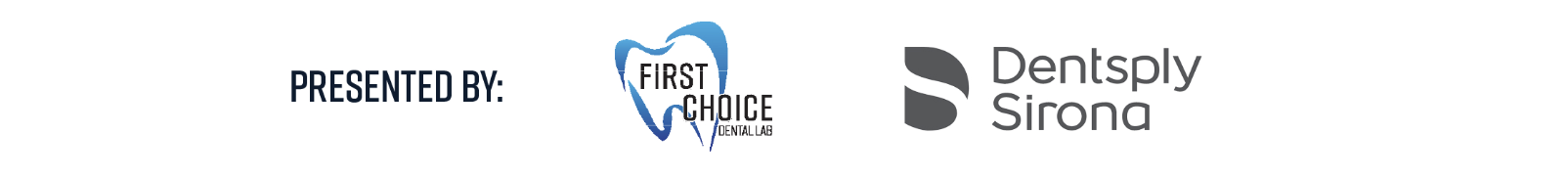 First Choice Dental Lab and Dentsply Sirona logos
